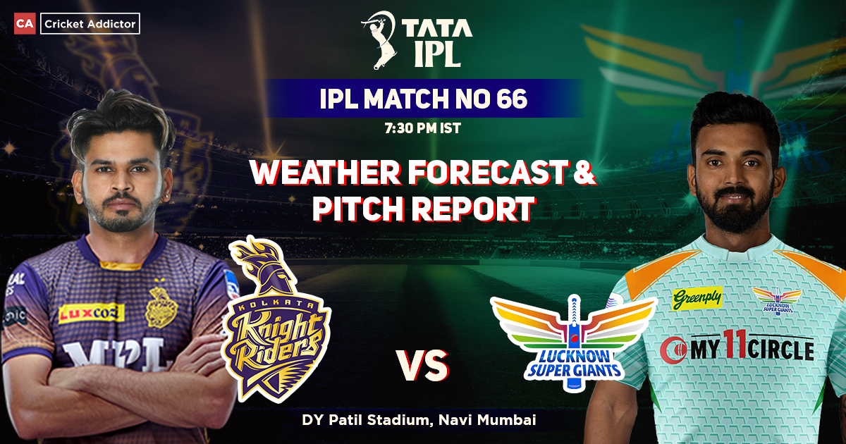 KKR vs LSG: Pitch Report and Weather Forecast
