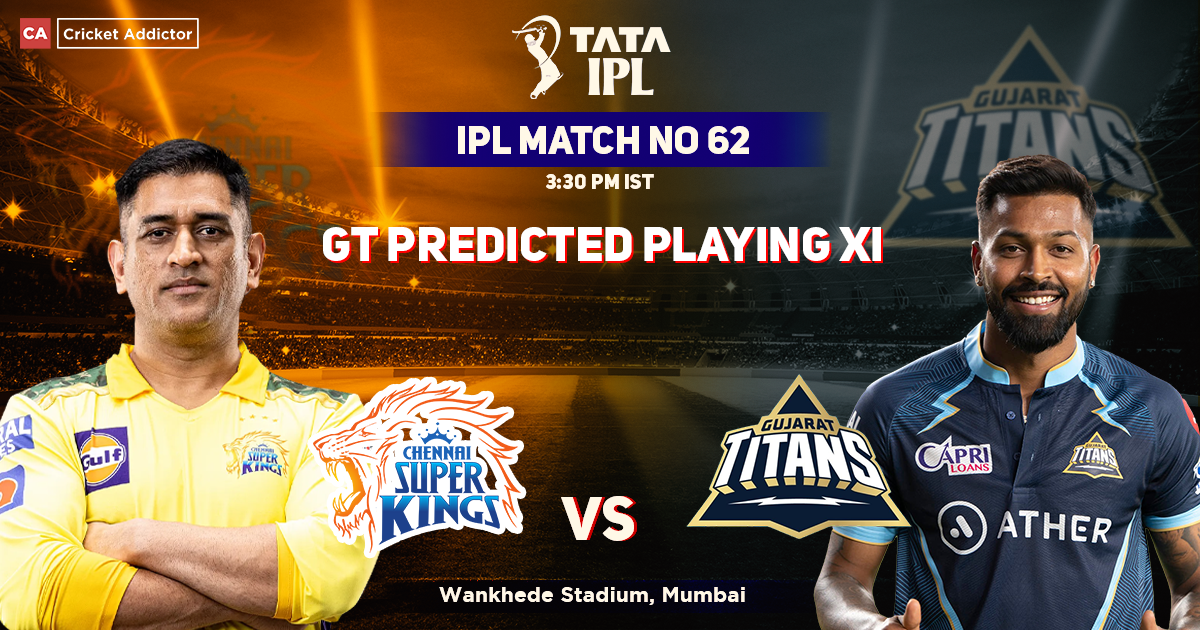 GT Predicted Playing 11 vs CSK