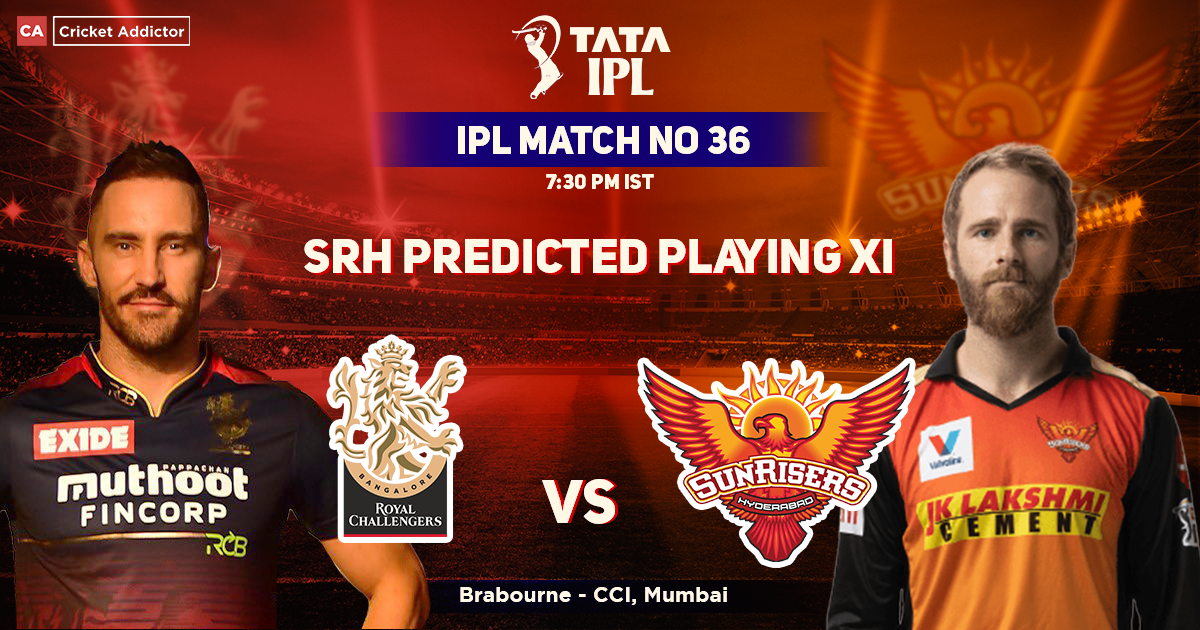 SRH Predicted Playing 11 vs RCB