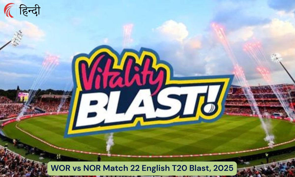 WOR vs NOR Match 22 English T20 Blast, 2025