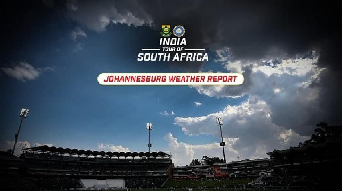 IND vs SA weather Report 4 day johannesburg test