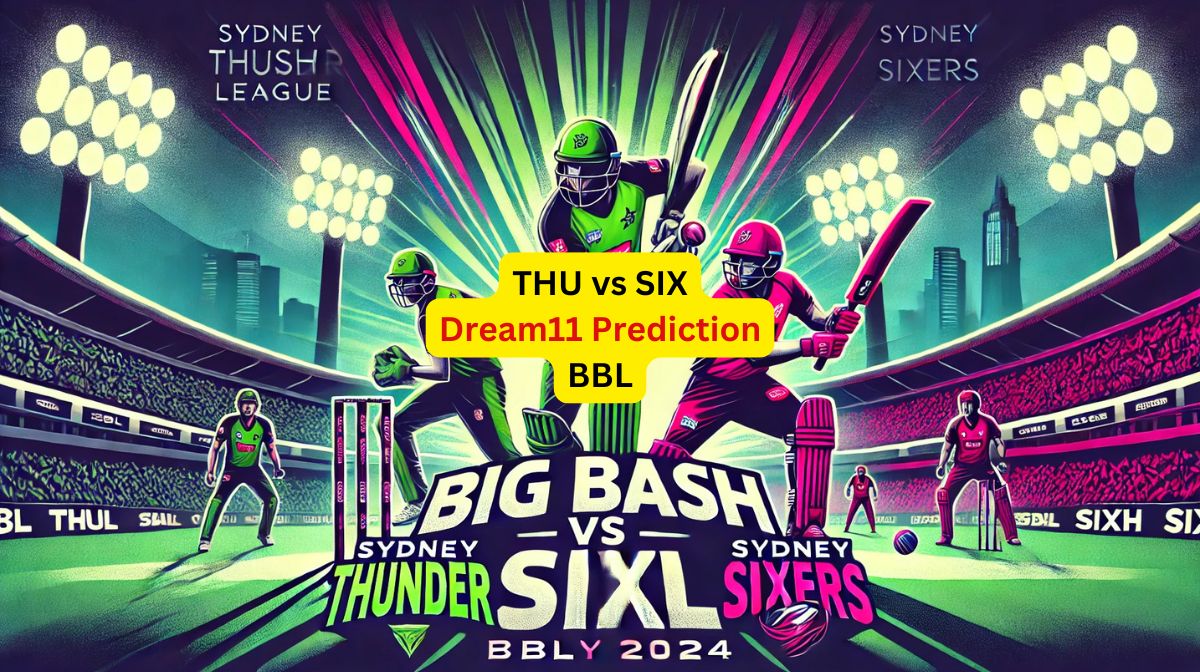 THU vs SIX BBL 2024-25