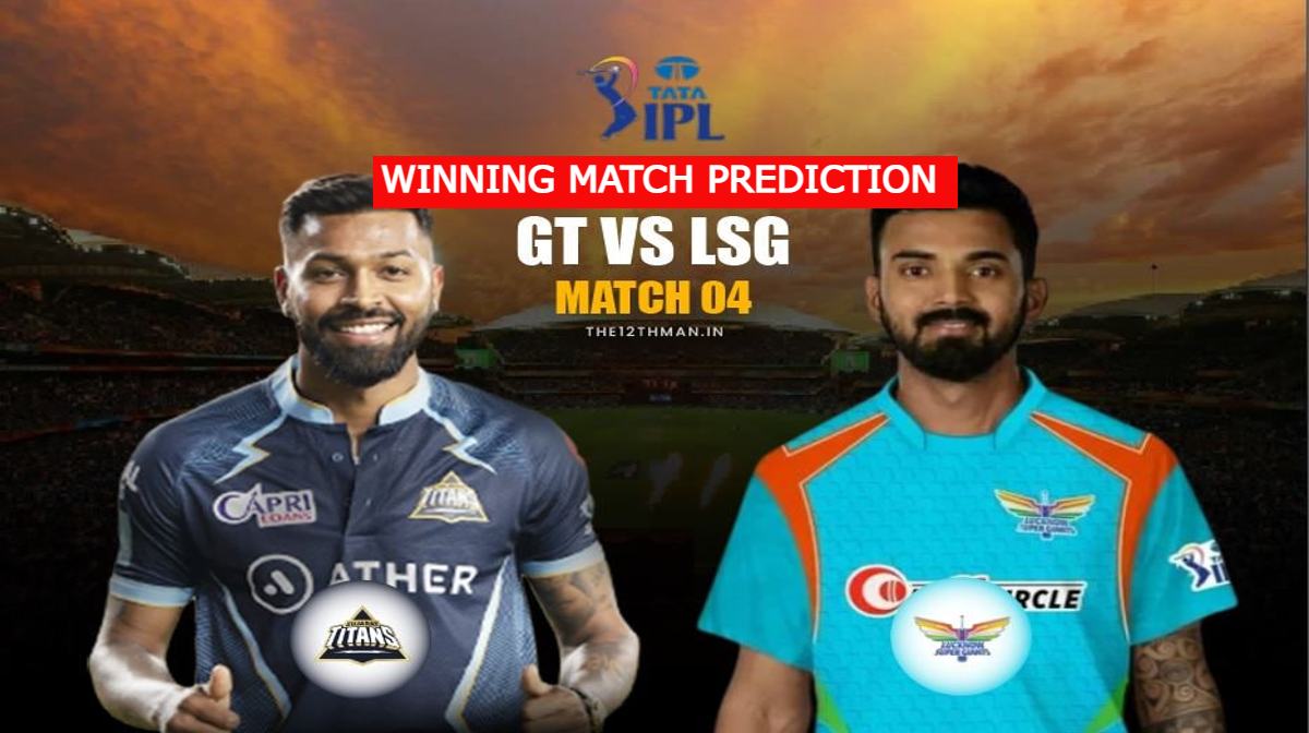 LSG vs GT winning prediction And Head To Head IPL 2022