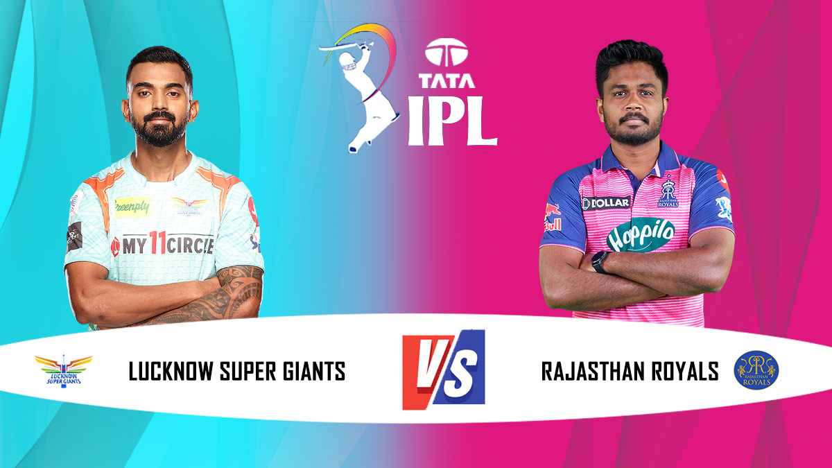 LSG vs RR मैच में ये सलामी जोड़ियां कर सकती हैं पारी की शुरुआत, पावरप्ले में चौके-छक्कों की बारिश तय