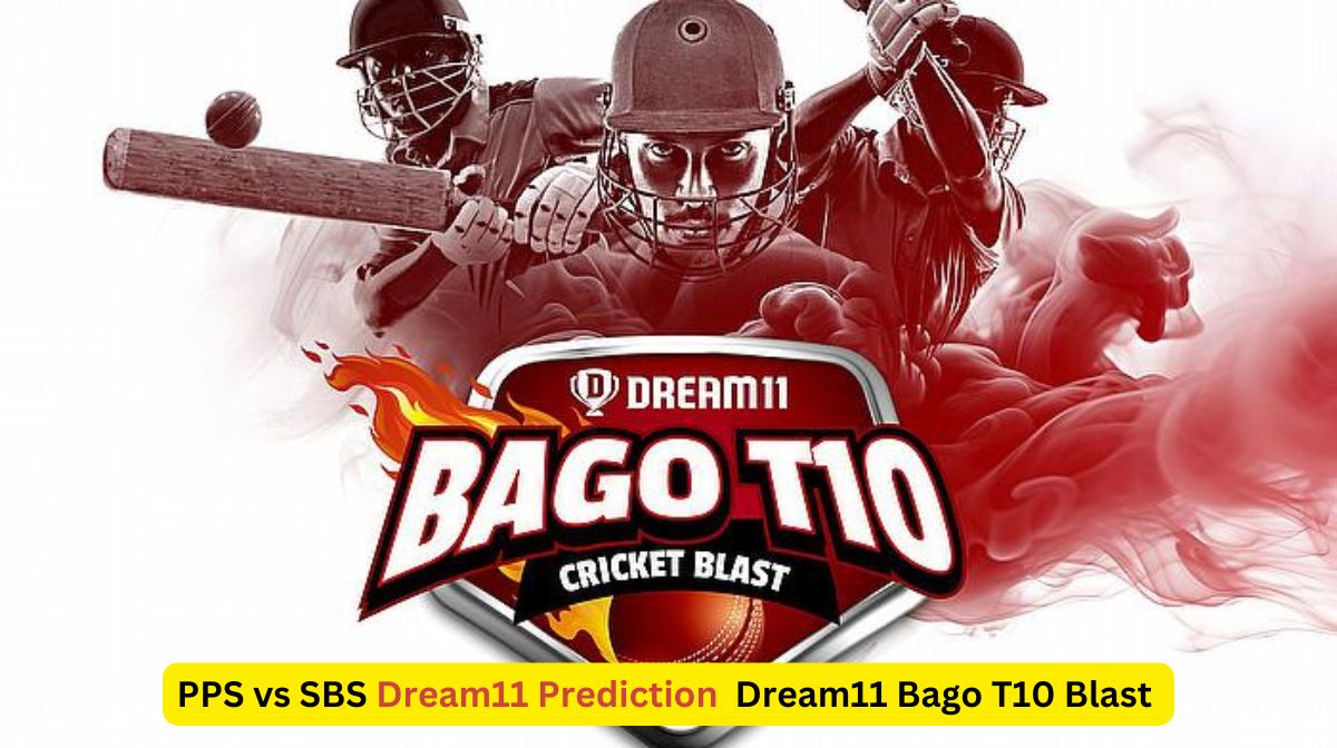 PPS vs SBS Dream11 Bago T10 Blast