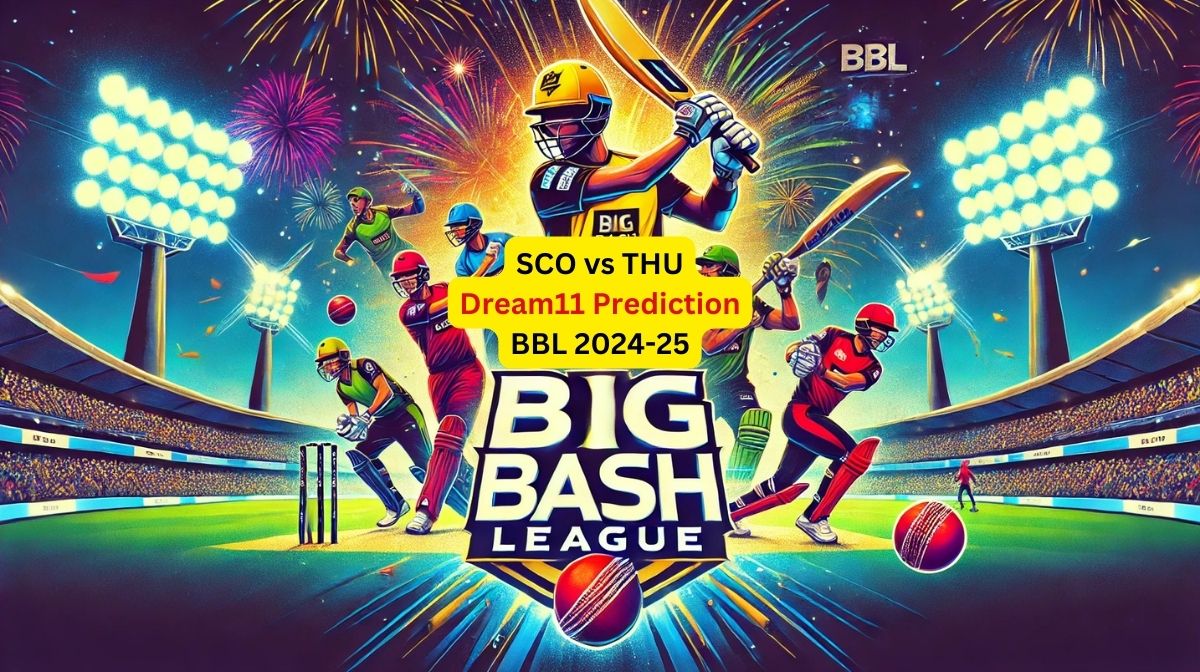 SCO vs THU BBL, 2024-25