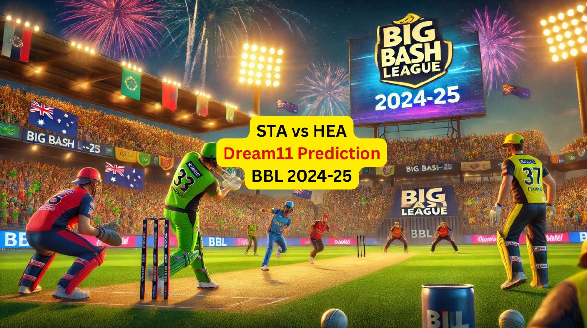 STA vs HEA BBL, 2024-25
