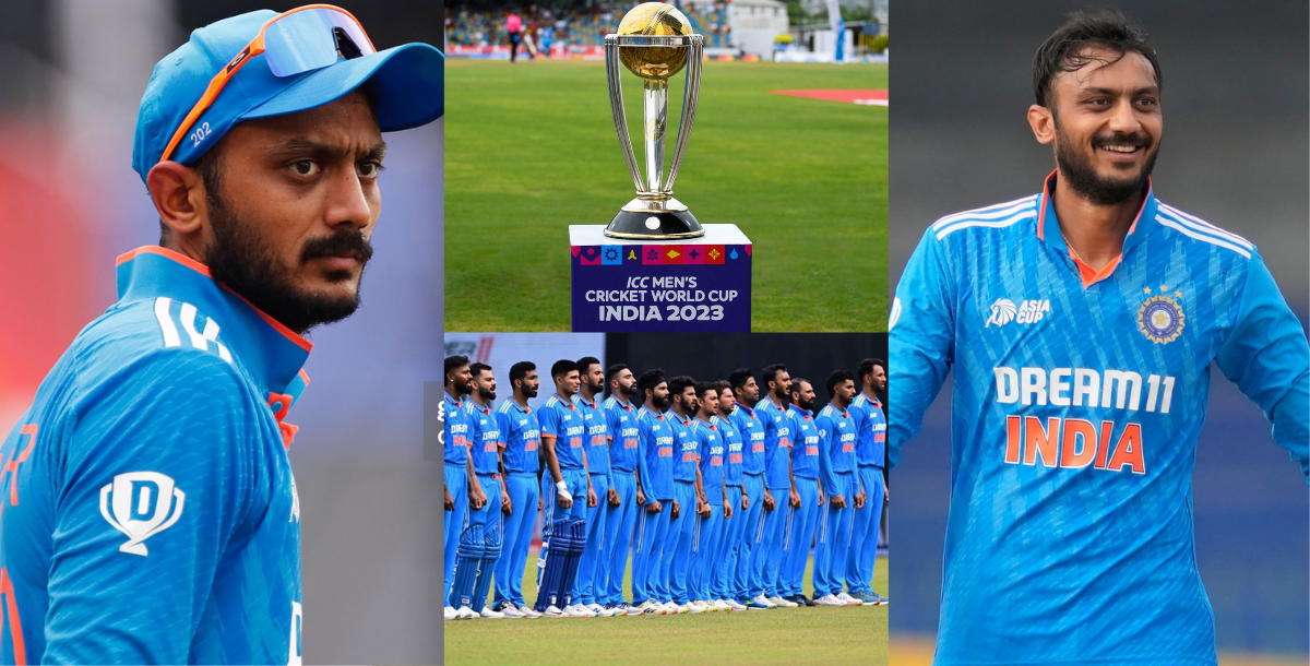 axar patet can replace this player in world cup 2023 because of this reason
