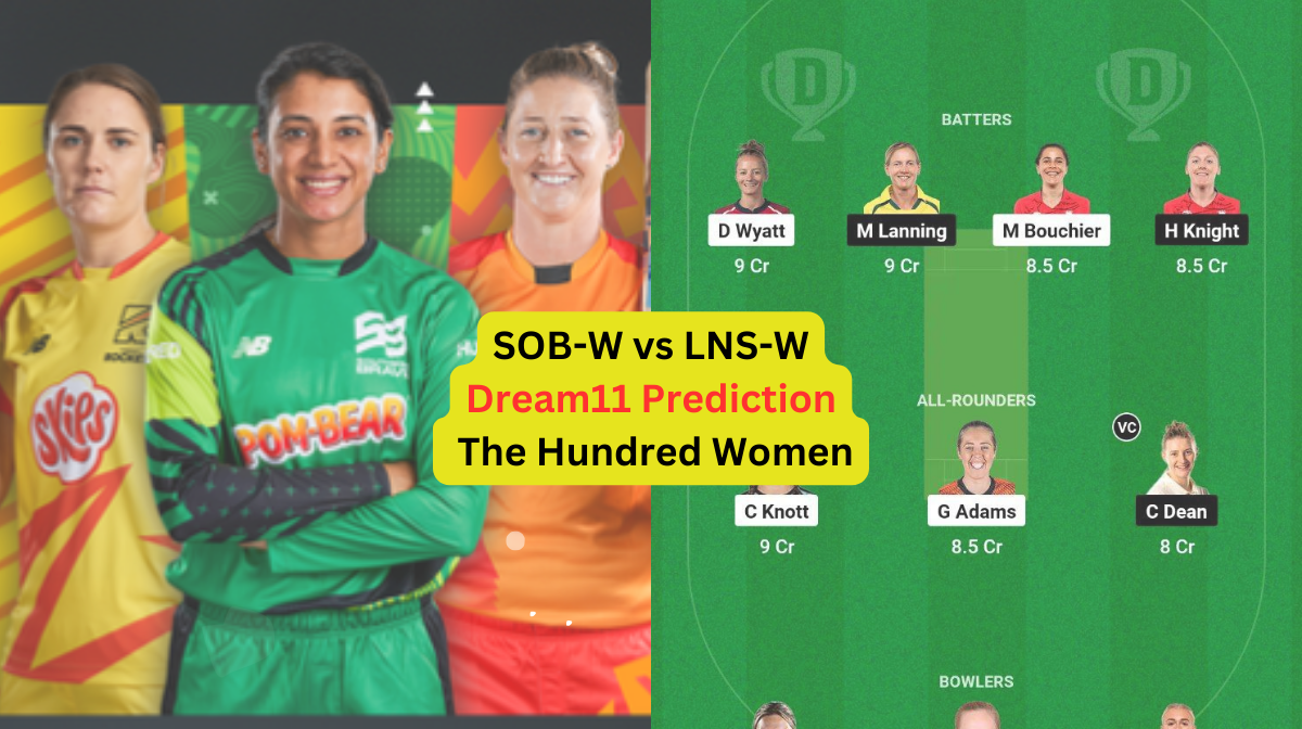 SOB-W vs LNS-W Dream11 Prediction in Hindi, Match 2, प्लेइंग इलेवन, पिच रिपोर्ट, Dream11 Team, इंजरी...