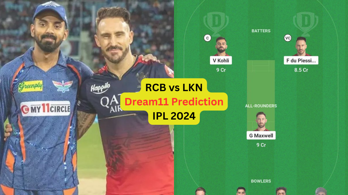 RCB vs LKN Dream11 Prediction in Hindi, Fantasy Cricket Tips, प्लेइंग इलेवन, पिच रिपोर्ट, Dream11 Te...