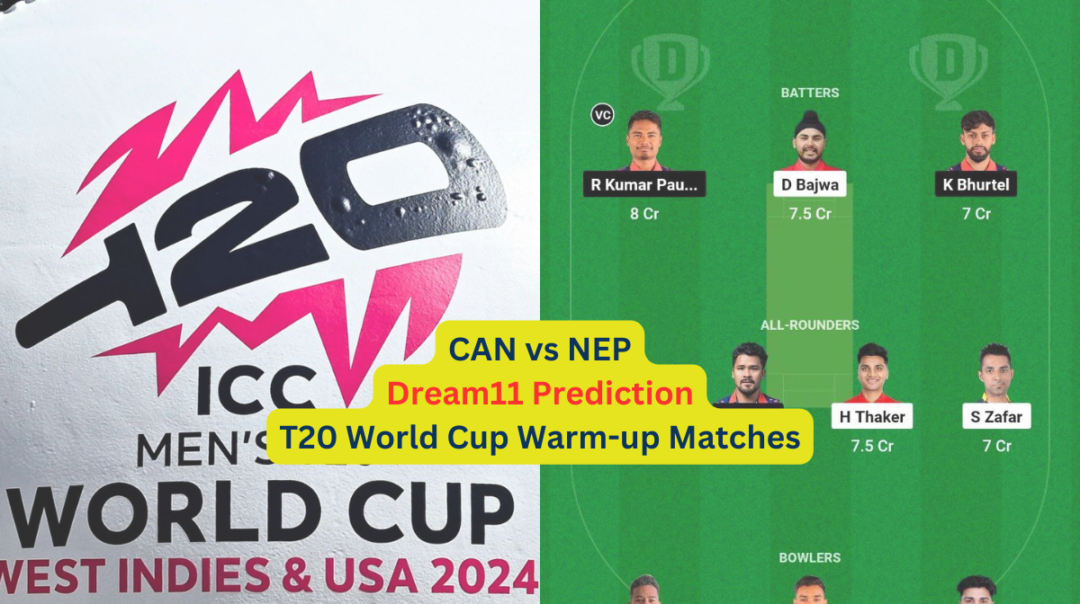 CAN vs NEP Dream11 Prediction in Hindi