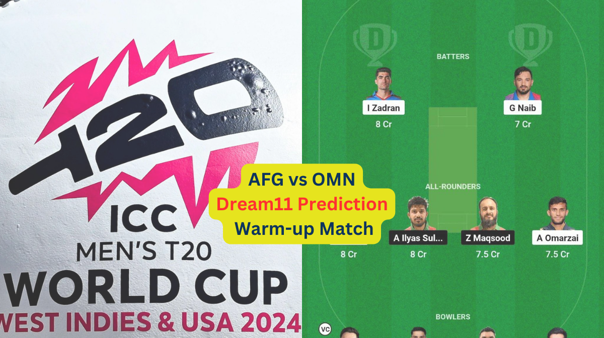 AFG vs OMN Dream11 Prediction in Hindi, Match 7, प्लेइंग इलेवन, पिच रिपोर्ट, Dream11 Team, इंजरी अपड...