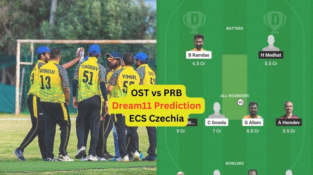 OST vs PRB Dream11 Prediction in Hindi, Match 51, प्लेइंग इलेवन, पिच रिपोर्ट, Dream11 Team, इंजरी अप...