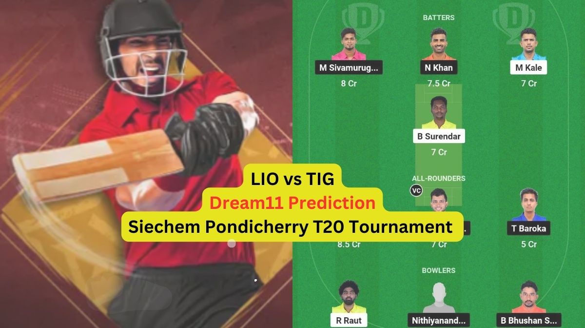 LIO vs TIG Dream11 Prediction