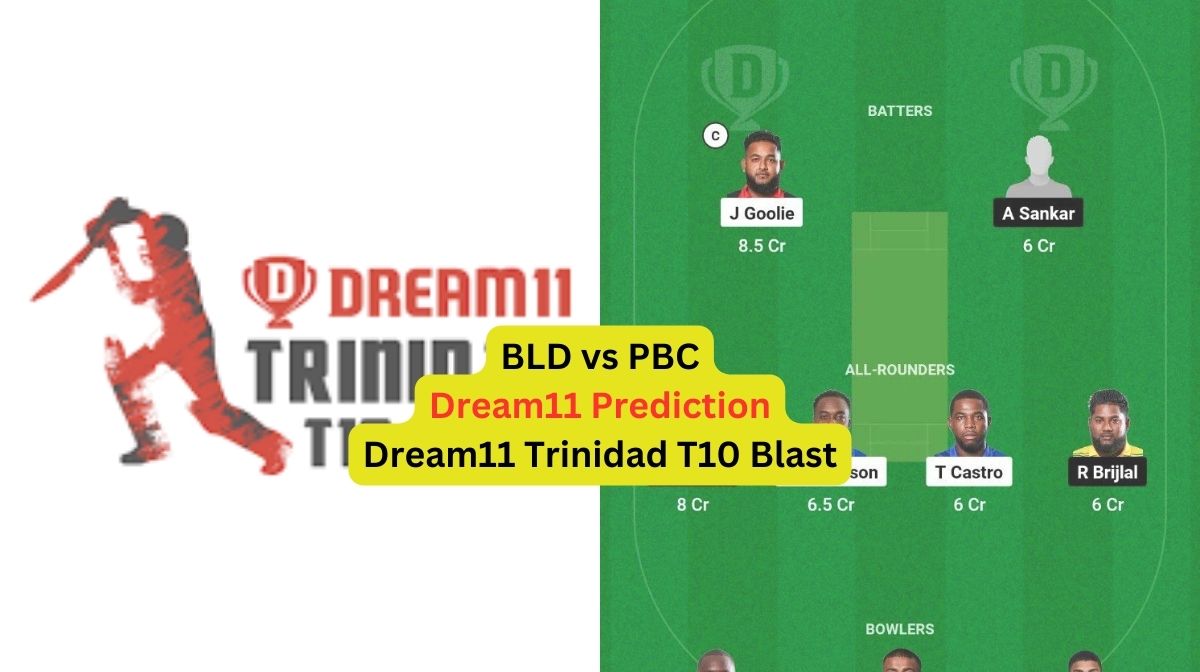 BLD vs PBC Dream11 Trinidad T10 Blast