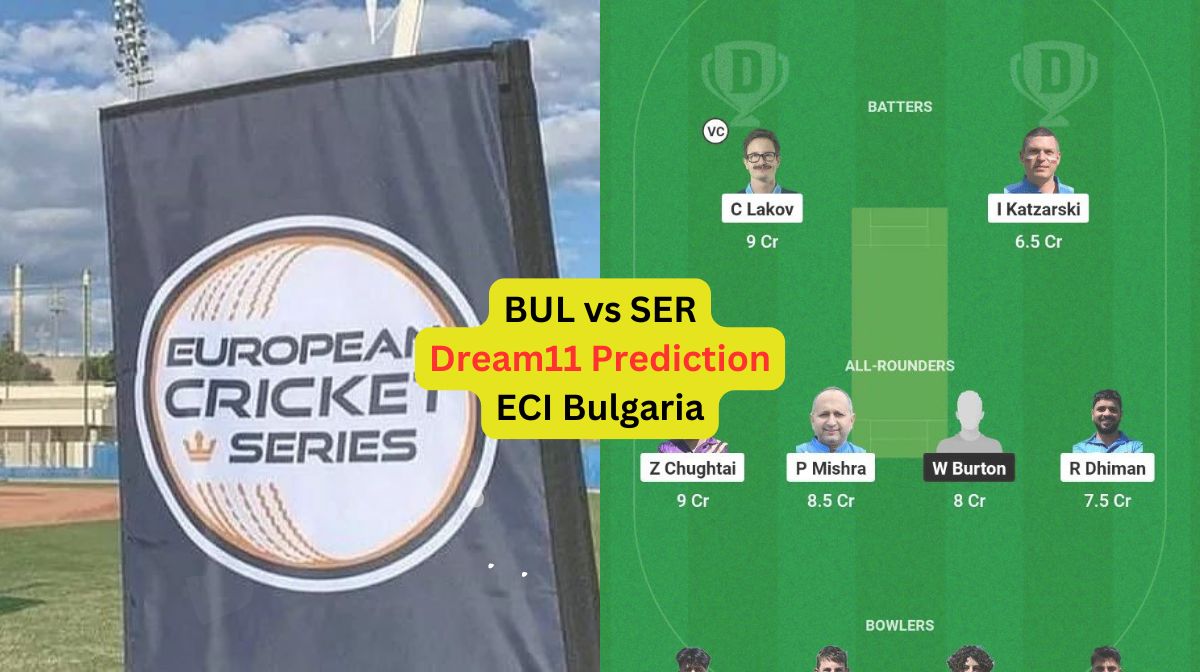 BUL vs SER Dream11 Prediction in Hindi, Match 1, प्लेइंग इलेवन, पिच रिपोर्ट, Dream11 Team, इंजरी अपड...