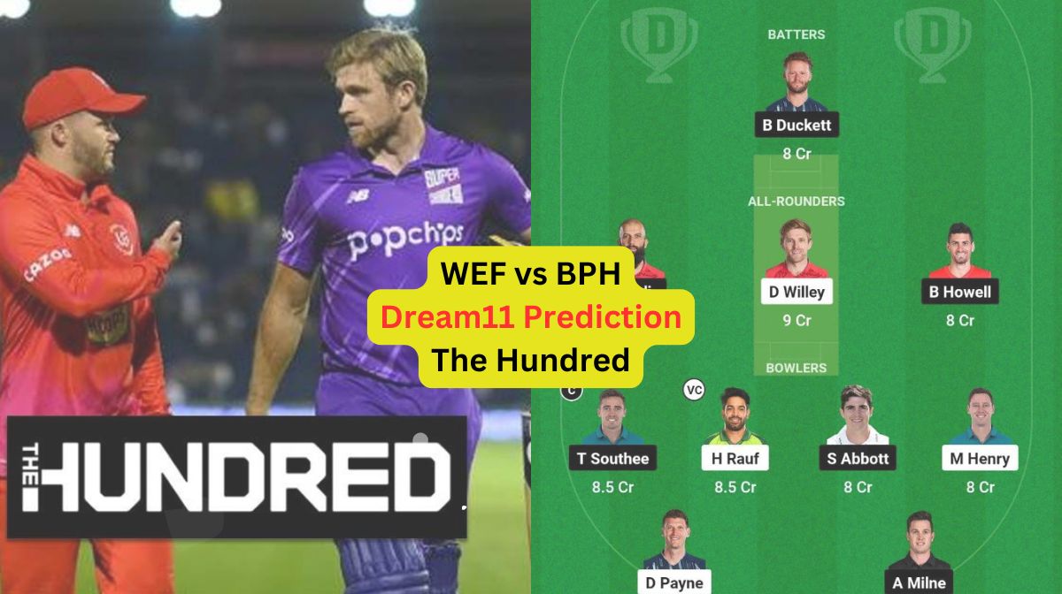 WEF vs BPH Dream11 Prediction in Hindi, Match 25, प्लेइंग इलेवन, पिच रिपोर्ट, Dream11 Team, इंजरी अप...