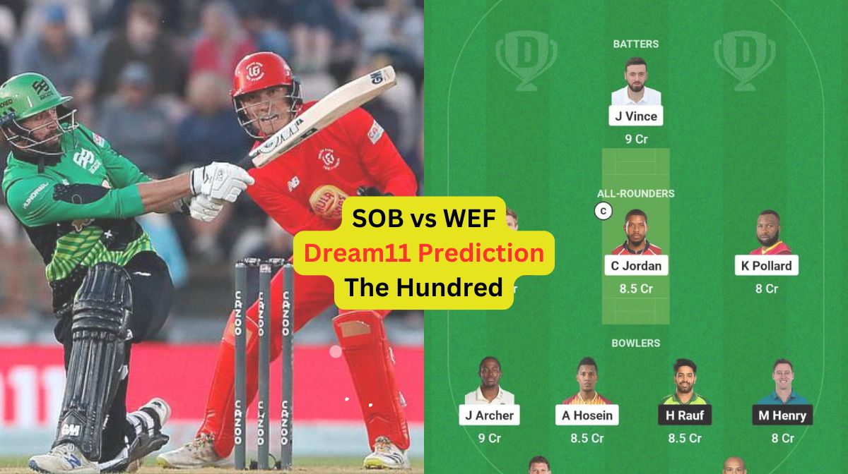 SOB vs WEF Dream11 Prediction
