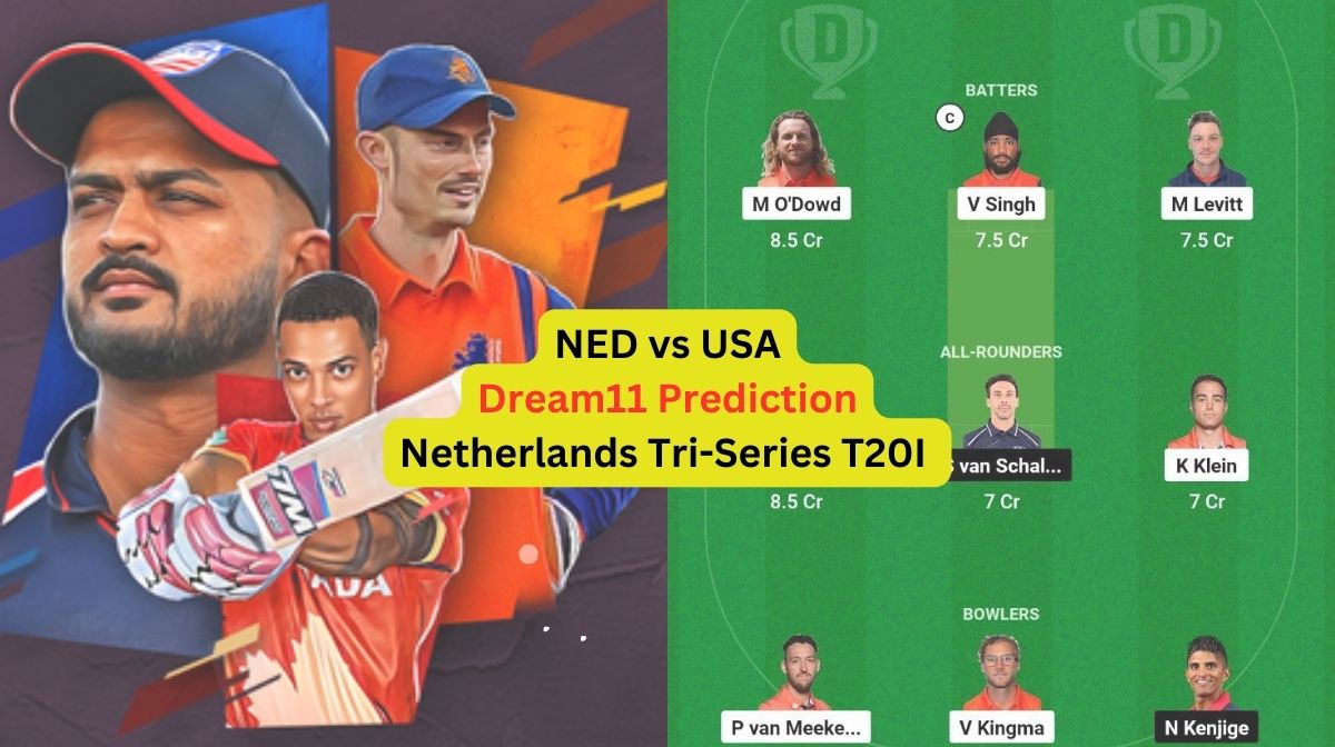 NED vs USA Dream11 Prediction in Hindi, Match 3, प्लेइंग इलेवन, पिच रिपोर्ट, Dream11 Team, इंजरी अपड...