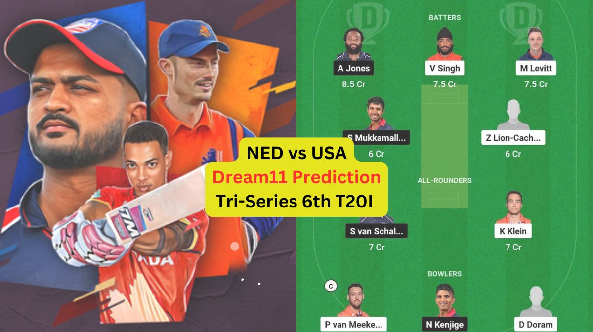 NED vs USA Dream11 Prediction in Hindi, Match 6, प्लेइंग इलेवन, पिच रिपोर्ट, Dream11 Team, इंजरी अपड...