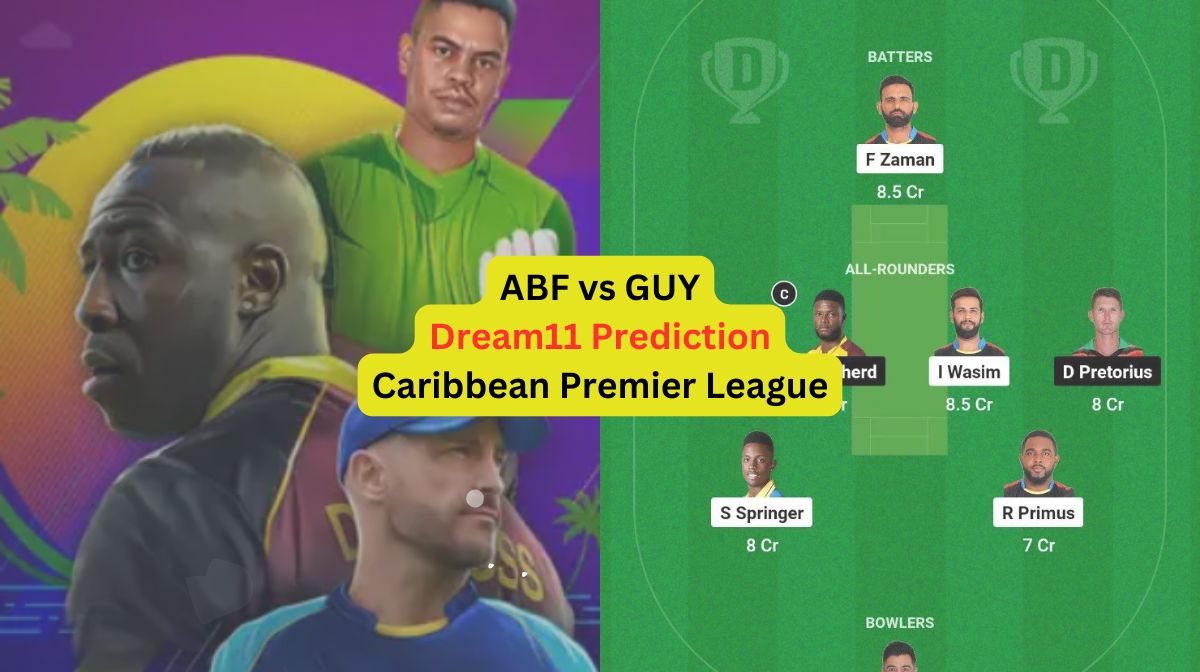 ABF vs GUY Dream11 Prediction in Hindi, Match 2 प्लेइंग इलेवन, पिच रिपोर्ट, Dream11 Team, इंजरी अपडे...