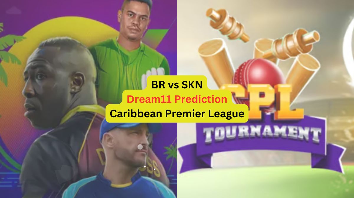 BR vs SKN Dream11 Prediction in Hindi, Match 18 प्लेइंग इलेवन, पिच रिपोर्ट, Dream11 Team – Caribbean...