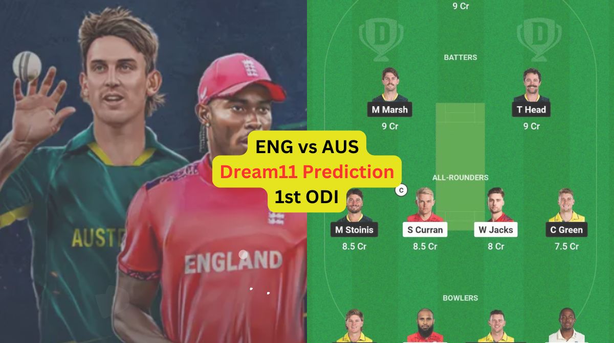 ENG vs AUS Dream11 Prediction in Hindi, 1st ODI प्लेइंग इलेवन, पिच रिपोर्ट, Dream11 Team – ODI Serie...