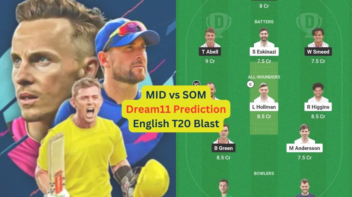 MID vs SOM English T20 Blast