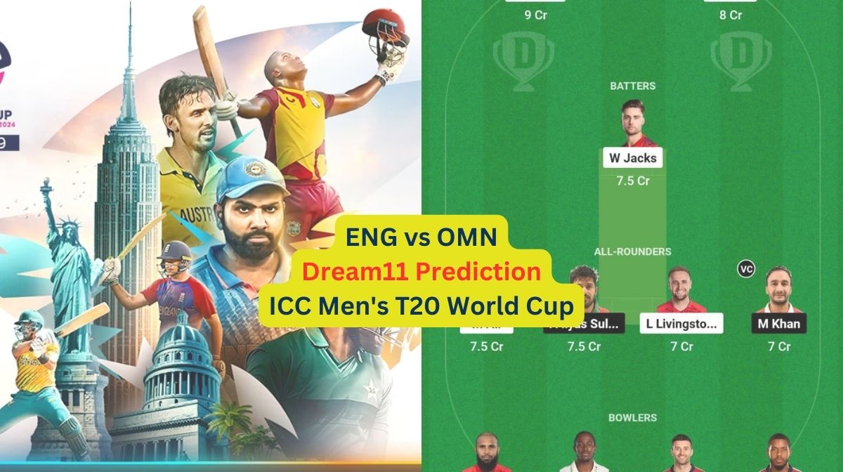 ENG vs OMN Dream11 Prediction in Hindi