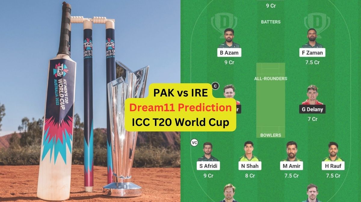 PAK vs IRE Dream11 Prediction in Hindi, Match 36, प्लेइंग इलेवन, पिच रिपोर्ट, Dream11 Team, इंजरी अप...
