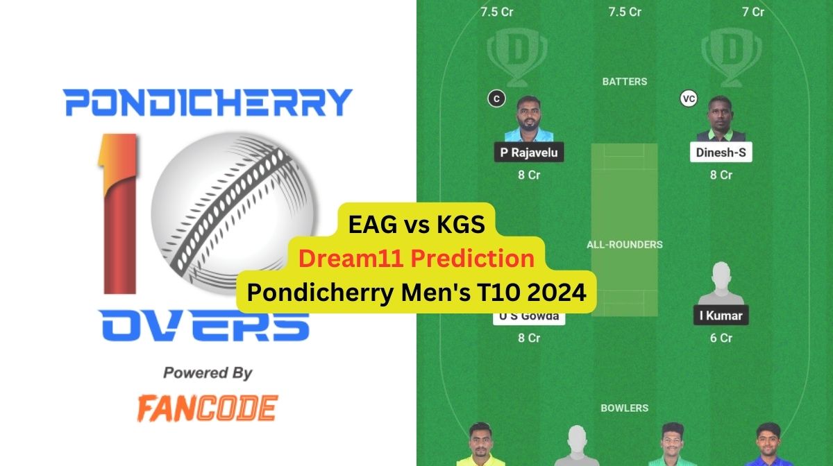 EAG vs KGS Dream11 Prediction in Hindi, Match 24, प्लेइंग इलेवन, पिच रिपोर्ट, Dream11 Team, इंजरी अप...