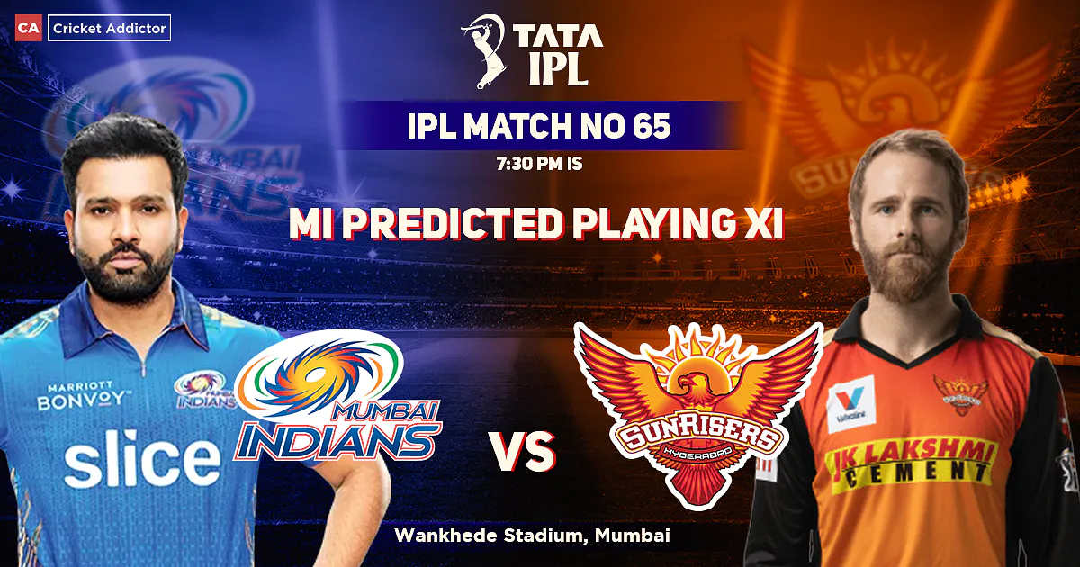 MI vs SRH: मुंबई इंडियंस के ये खिलाड़ी दे सकते हैं ऑरेंज आर्मी को कड़ी टक्कर, प्लेइंग-XI में हो सकते...