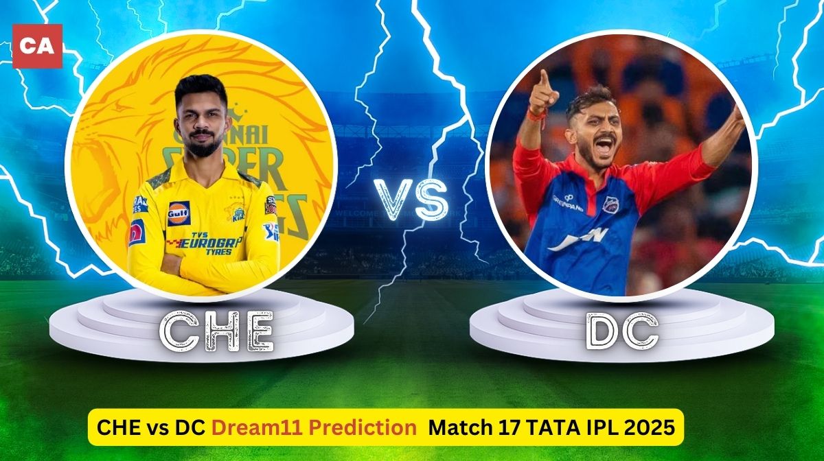 CHE vs DC Match 17 TATA IPL, 2025