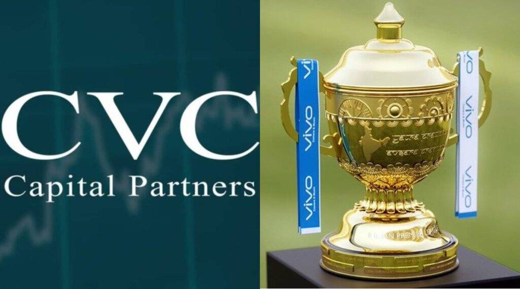 CVC Capital, IPL 2022