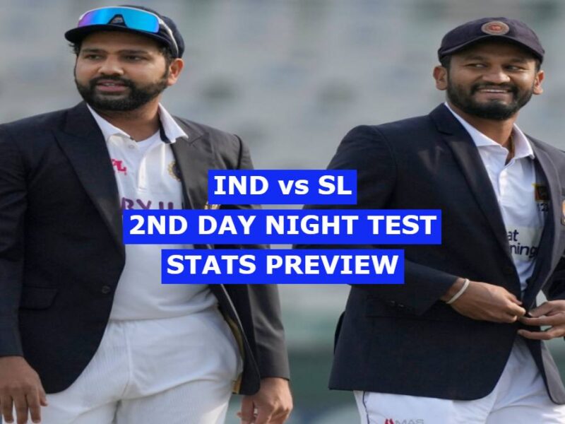 IND vs SL 2nd Day Night Test Match Stats Preview 2022