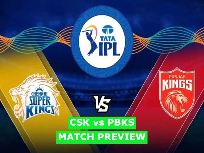 CSK vs PBKS Match Preview, pitc, weather, playing XI , Head to Head