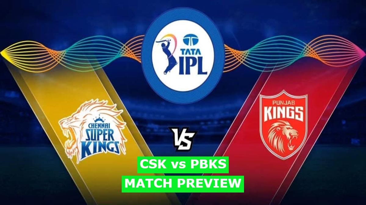 CSK vs PBKS Match Preview, pitc, weather, playing XI , Head to Head