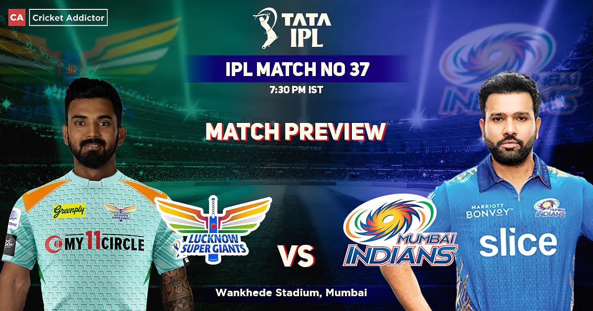MI vs LSG match preview, head to head, playing XI, Weather 37th IPL 2022