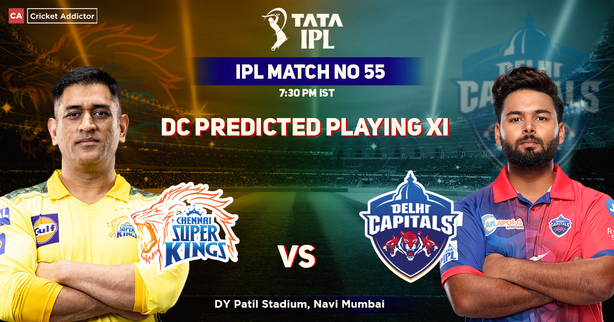 DC Predicted Playing 11 vs CSK