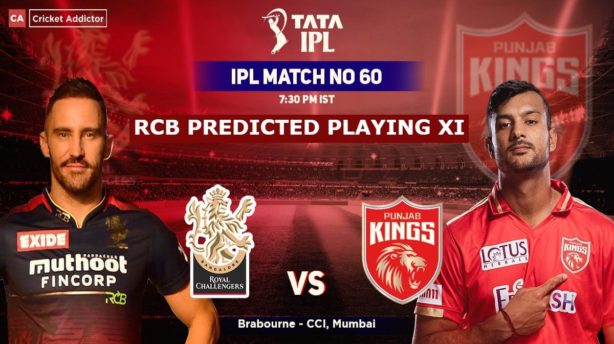 RCB Predicted Playing XI against PBKS in 60 IPL 2022