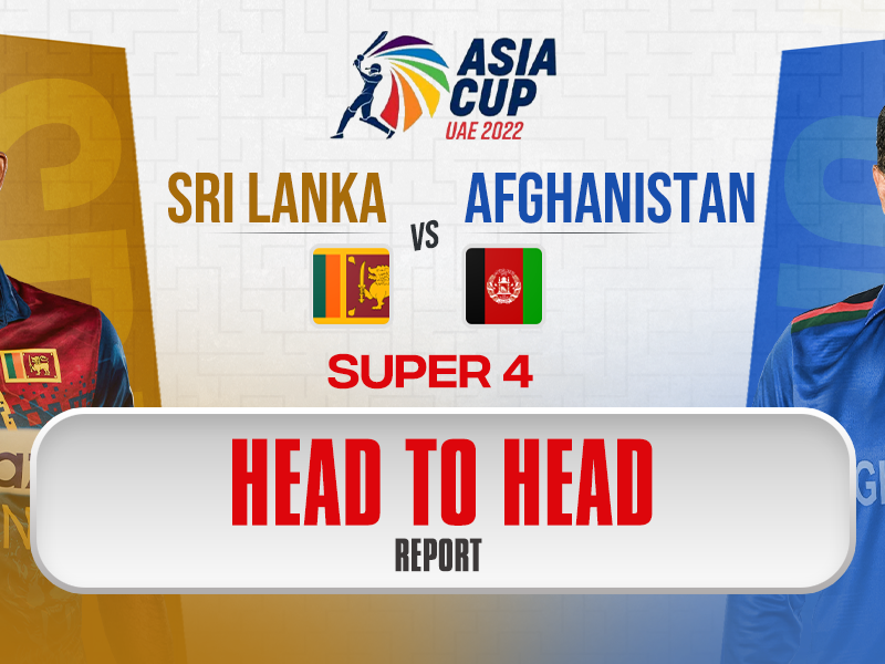 SL vs AFG: Head to Head- asia cup 2022 super 4