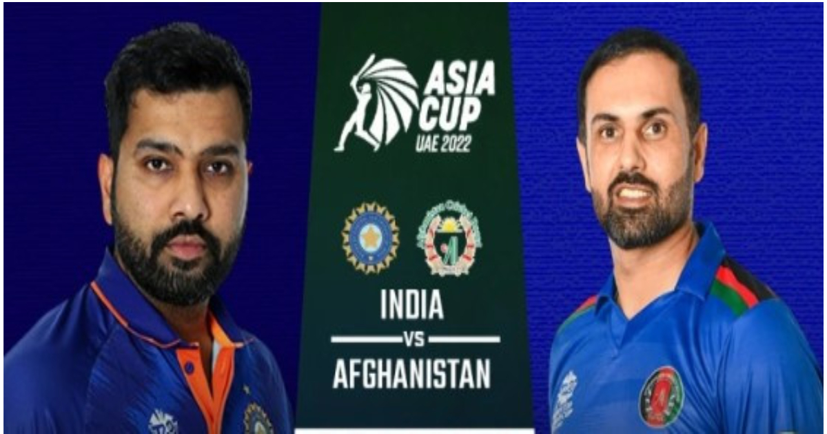 IND vs AFG Match Preview Asia Cup 2022