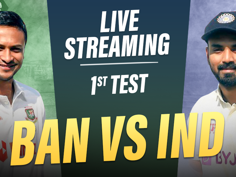 IND vs BAN 1st Test Live Streaming