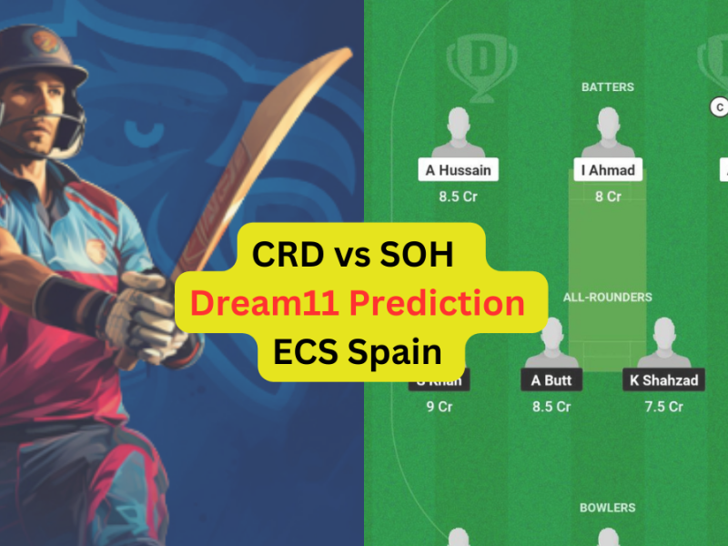 CRD vs SOH Dream11 Prediction in Hindi, Fantasy Cricket Tips, प्लेइंग इलेवन, पिच रिपोर्ट, Dream11 Team, इंजरी अपडेट – ECS Spain, 2023