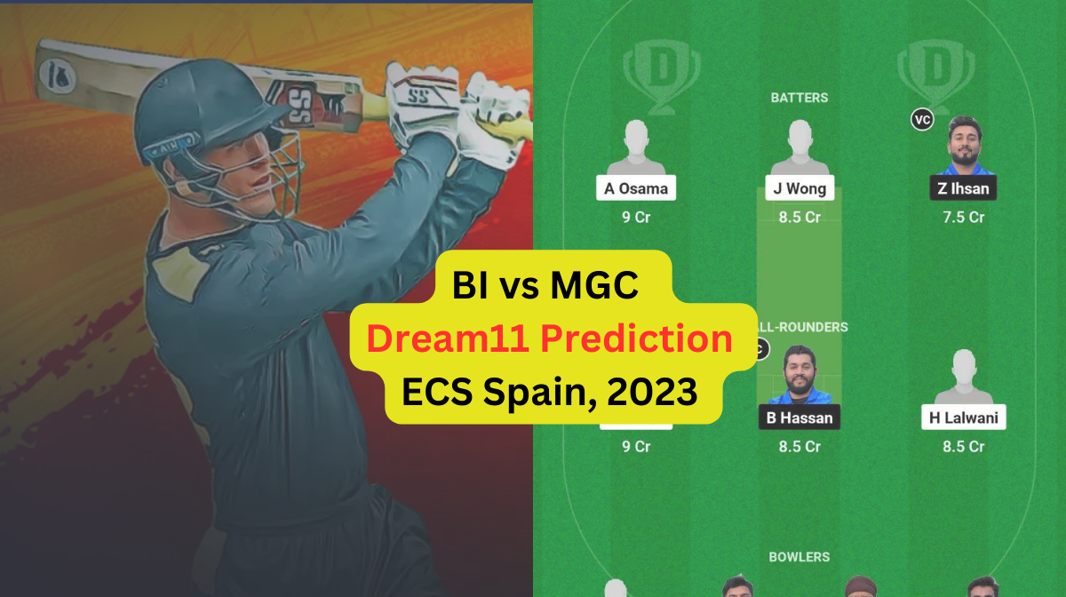 BI vs MGC Dream11 Prediction in Hindi, Fantasy Cricket Tips, प्लेइंग इलेवन, पिच रिपोर्ट, Dream11 Team, इंजरी अपडेट – ECS Spain, 2023