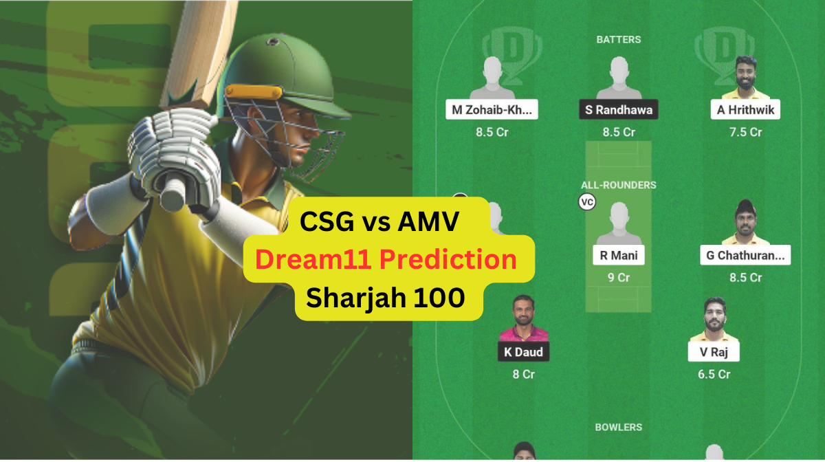 CSG vs AMV Dream11 Prediction in Hindi, Fantasy Cricket Tips, प्लेइंग इलेवन, पिच रिपोर्ट, Dream11 Team– Sharjah 100, 2023