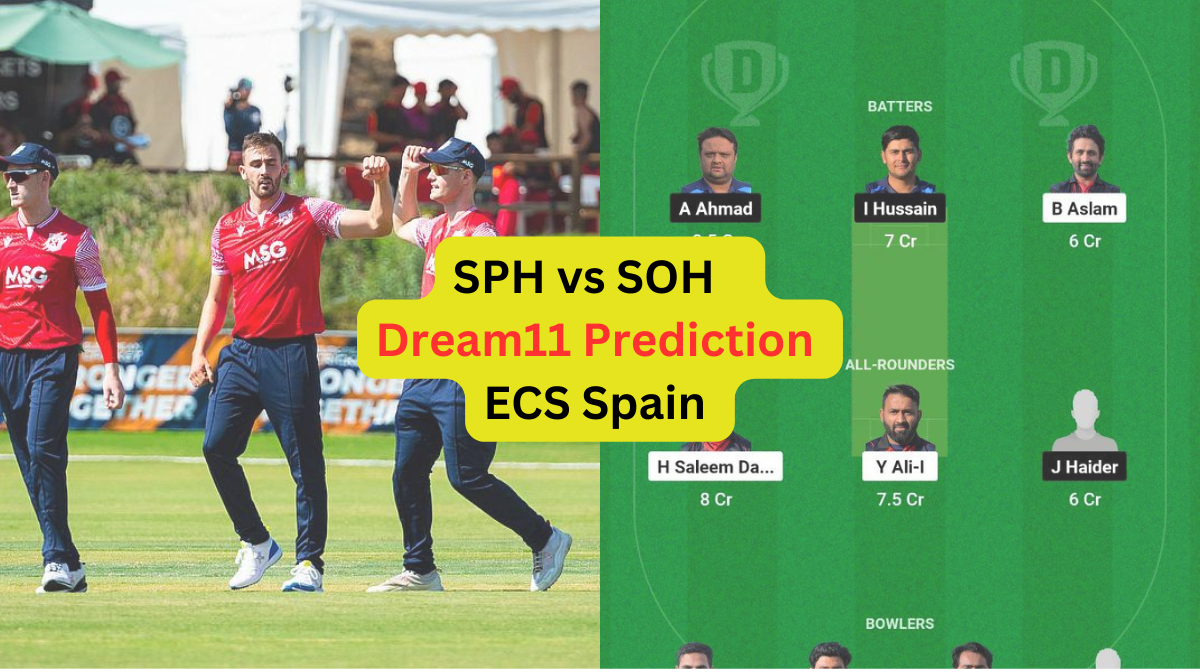 SPH vs SOH Dream11 Prediction in Hindi, Fantasy Cricket Tips, प्लेइंग इलेवन, पिच रिपोर्ट, Dream11 Team, इंजरी अपडेट – ECS Spain, 2023