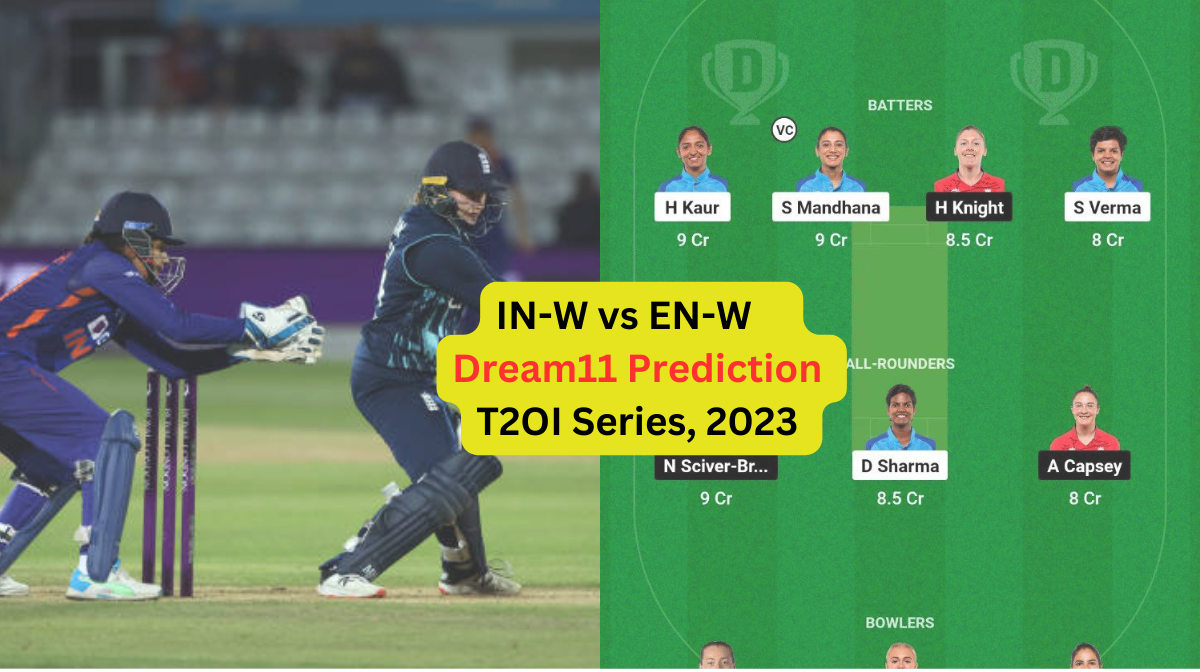 IN-W vs EN-W Dream11 Prediction in Hindi, Fantasy Cricket Tips, प्लेइंग इलेवन, पिच रिपोर्ट, Dream11 Team – England Women tour of India, 2023