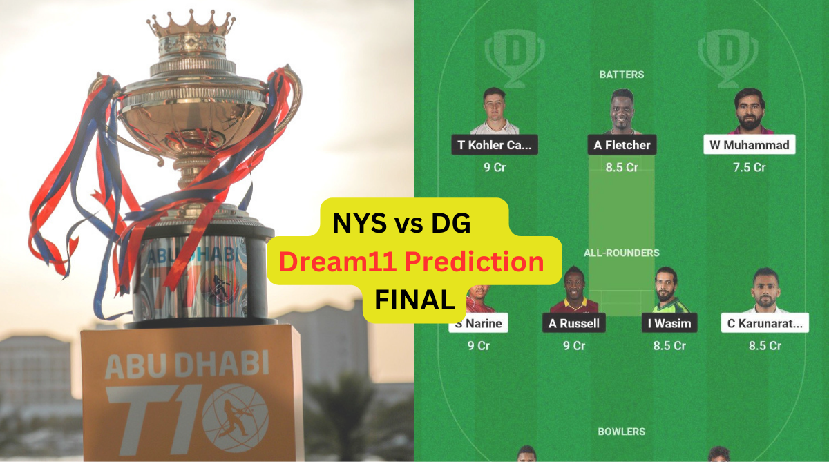 NYS vs DG Dream11 Prediction in Hindi, Fantasy Cricket Tips, प्लेइंग इलेवन, पिच रिपोर्ट, Dream11 Team, इंजरी अपडेट – Abu Dhabi T10 League, 2023