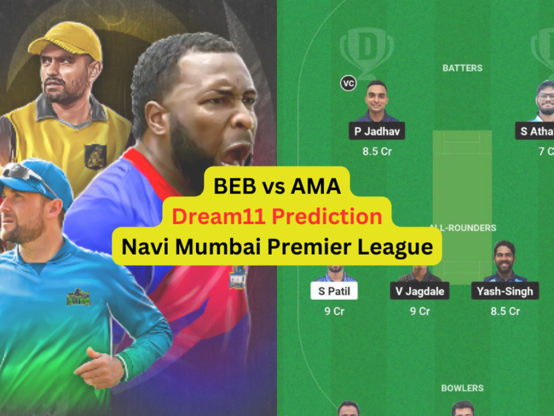 BEB vs AMA Dream11 Prediction in Hindi, Fantasy Cricket Tips, प्लेइंग इलेवन, पिच रिपोर्ट, Dream11 Team – Navi Mumbai Premier League
